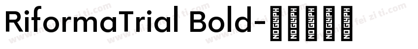 RiformaTrial Bold字体转换